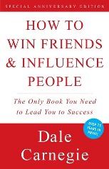 How To Win Friends and Influence Others by Dale Carnegie