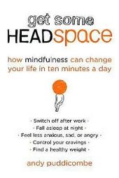 Get Some Headspace by Andy Puddicombe