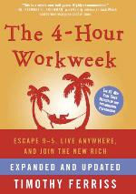 4-Hour Workweek by Timothy Ferriss