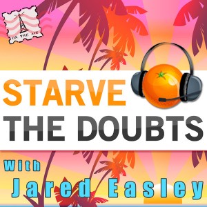 Starve The Doubts by Jared Easley
